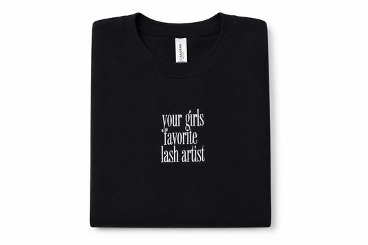 (Pre order) your girls favorite lash artist T shirt
